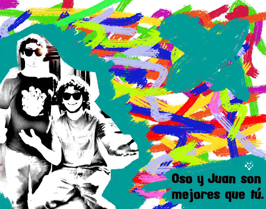 juan y oso son mejores.jpg